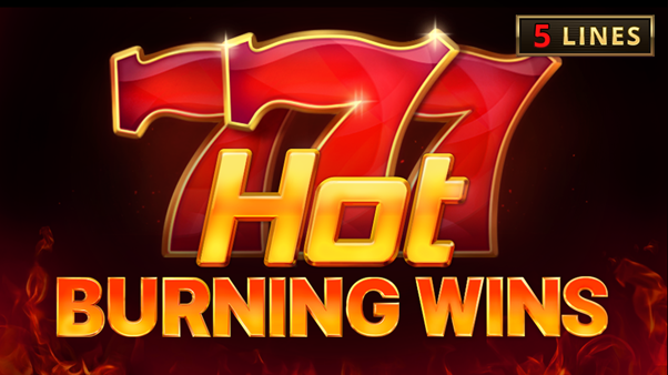 Got Burning Wins